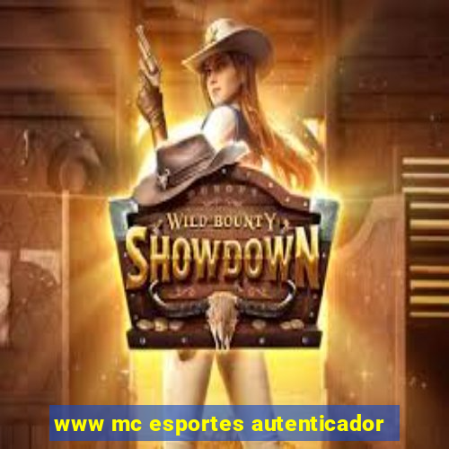 www mc esportes autenticador